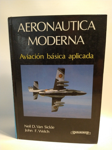 Aeronautica Moderna  Van Sickle & John F. Welch Paraninfo