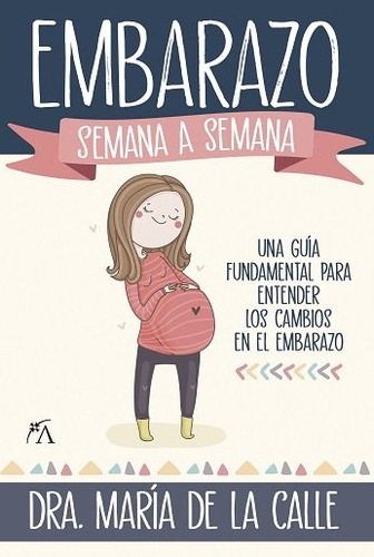 Embarazo Semana A Semana,el - Fernandez Miranda,maria De La