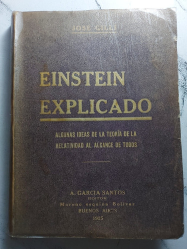 Antiguo Libro Einstein Explicado. Jose Gilli. 52796