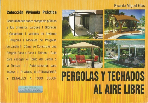 Pérgolas, Colección Vivienda Práctica