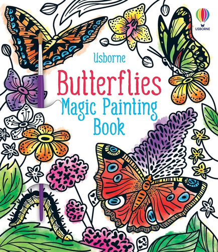 Butterflies Magic Painting Book, De Wheatley, Abigail. Editorial Usborne En Inglés, 2024