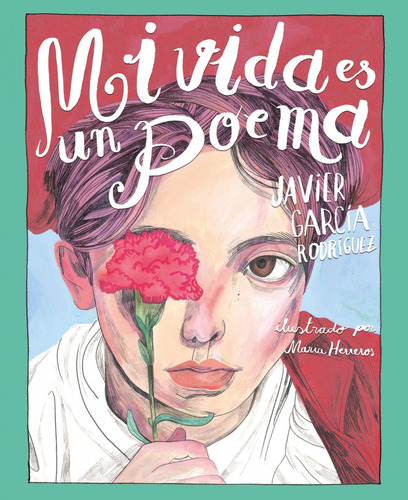 Libro Mi Vida Es Un Poema - Garcia Rodriguez, Javier