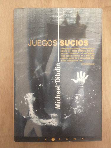 Juegos Sucios - Michael Dibdin