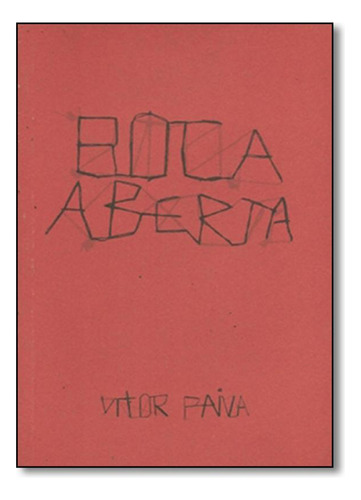 Boca Aberta, De Vitor Paiva. Editorial Confraria Do Vento, Tapa Mole En Português