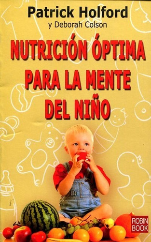 Nutricion Optima Para La Mente Del Niño