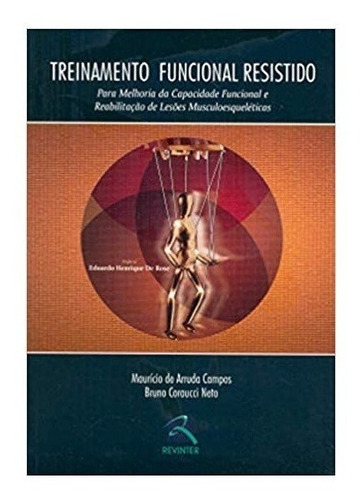 Treinamento Funcional Resistido, De Campos - Coraucci. Editora Revinter Em Português