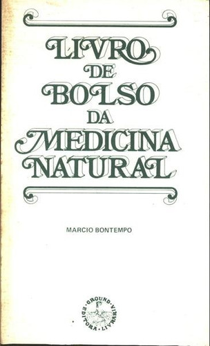 Livro De Bolso Da Medicina Natural - Marcio Bontempo