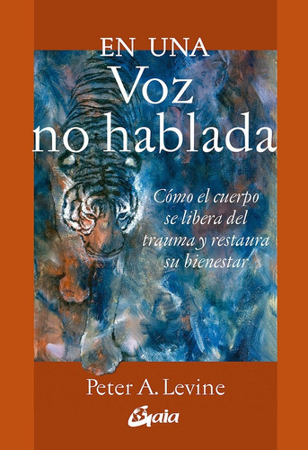 Libro En Una Voz No Hablada - Peter A. Levine