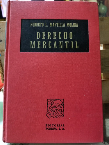 Derecho Mercantil 11.a Edición Roberto L. Mantilla Molina 