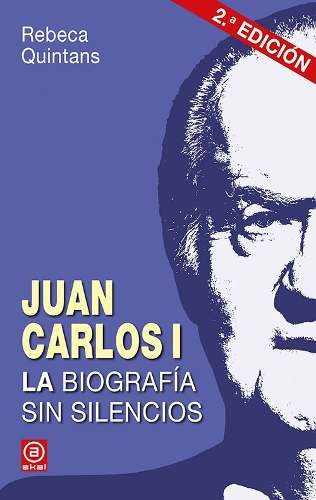Juan Carlos I - Biografía Sin Silencios, De Lopez. Editorial Akal (a), Tapa Blanda En Español