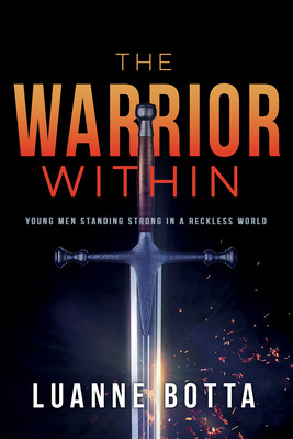 Libro The Warrior Within: Young Men Standing Strong In A ...