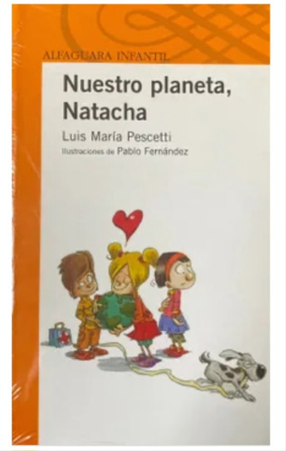 Nuestro Planeta, Natacha. Luis María Pescetti