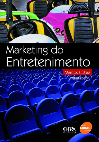Marketing do entretenimento, de  Cobra, Marcos. Editora Serviço Nacional de Aprendizagem Comercial, capa mole em português, 2008