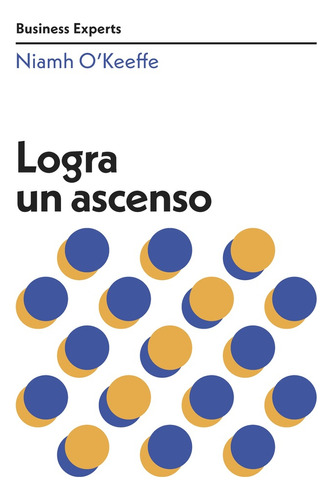 Logra Un Ascenso, de Niamh O Keeffe. Editorial Reverté, tapa blanda, edición 1 en español