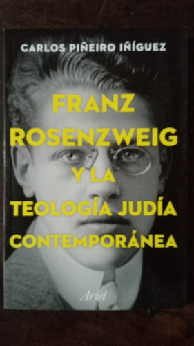 Franz Rosenzweig Y La Teología Judía Contemporánea