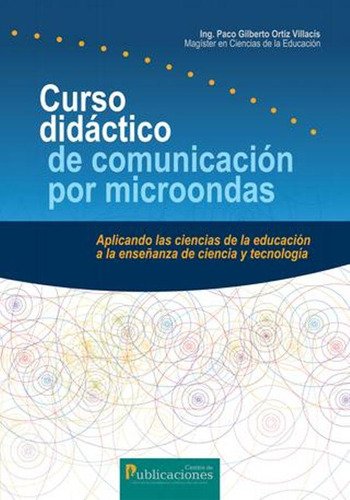 Curso Didáctico De Comuicación Por Microondas Aplicando Las 