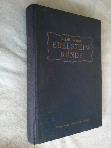 Edelsteinkunde - Wilhelm Rau (mineralogía)