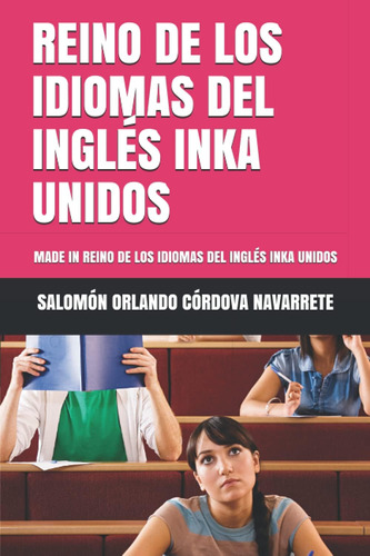 Libro: Reino De Los Idiomas Del Inglés Inka Unidos: Made In