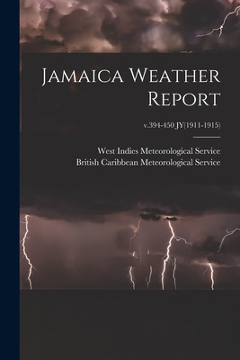 Libro Jamaica Weather Report; V.394-450 Jy(1911-1915) - W...