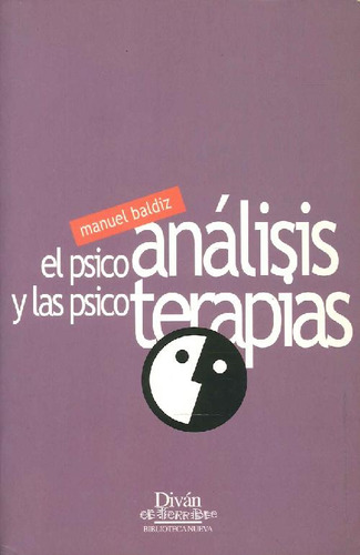 Libro El Psicoanálisi Y Las Psicoterapias De Manuel Baldiz