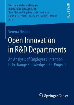 Open Innovation In R&d Departments - Verena Nedon (paperb...