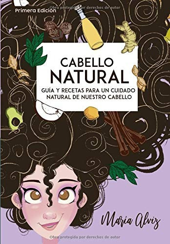 Libro : Cabello Natural Guía Y Recetas Para Un Cuida (616 