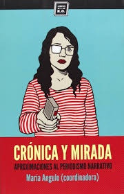 Crónica Y Mirada - María Angulo