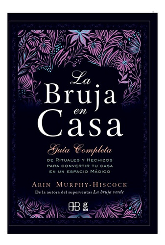 La Bruja En Casa - Arin Murphy-hiscok