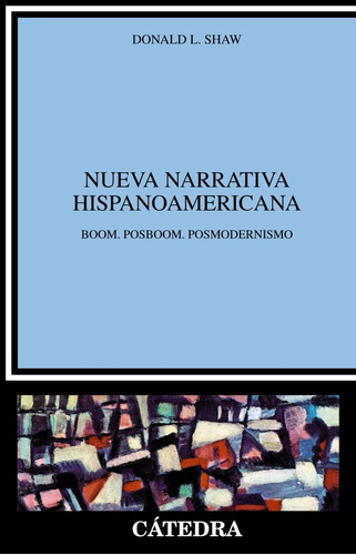 Nueva Narrativa Hispanoamericana - Shaw,donald