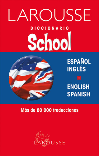 Libro Larousse Diccionario School Español Ingles / Engli Lku