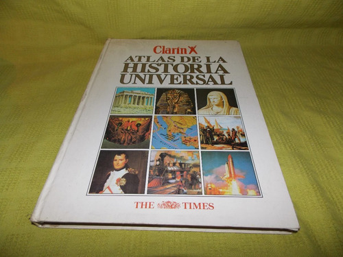 Atlas De La Historia Universal Clarín - Clarín