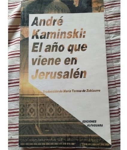 Andre Kaminski: El Año Que Viene En Jerusalen