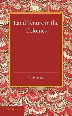 Libro Land Tenure In The Colonies - V. Liversage