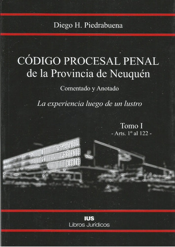 Código Procesal Penal Provincia De Neuquén 2ts Piedrabuena