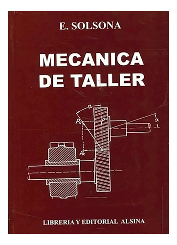 Mecanica De Taller - Solsona - Alsina - #d