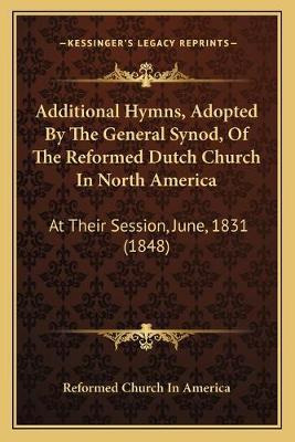 Libro Additional Hymns, Adopted By The General Synod, Of ...