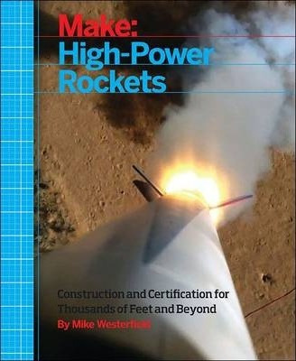 Libro Make: High-power Rockets