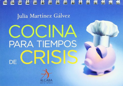 Libro Cocina Para Tiempos De Crisis [anillado] (cartone) - M