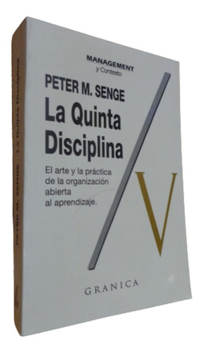 Peter M. Senge. La Quinta Disciplina. Granica