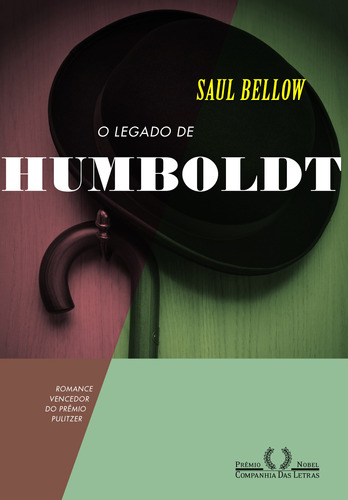 O legado de Humboldt, de Bellow, Saul. Editora Schwarcz SA, capa mole em português, 2013