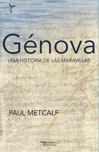Genova Una Historia De Las Maravillas - Paul Metcalf Hermida