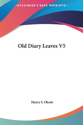 Libro Old Diary Leaves V5 - Olcott, Henry Steel