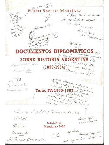 Documentos Diplomaticos Sobre Historia Argentina 1880 - 1889