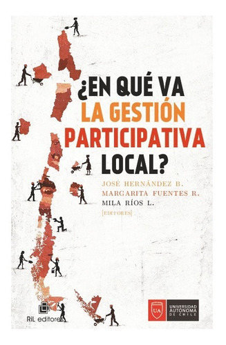 ¿en Qué Va La Gestión Participativa Local? - José Hernández