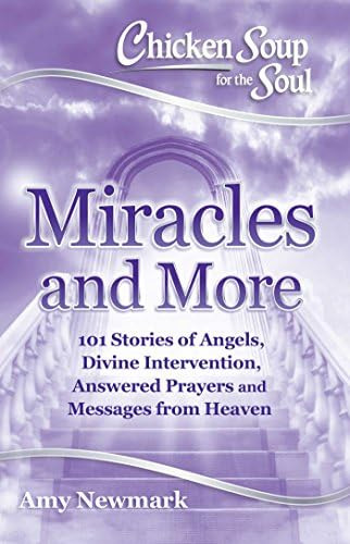 Libro: Chicken Soup For The Soul: Miracles And More: 101 Of
