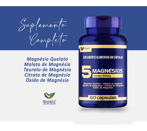 3 Vitamina Magnésio Muwiz 5 Magnésios 60 Cápsulas
