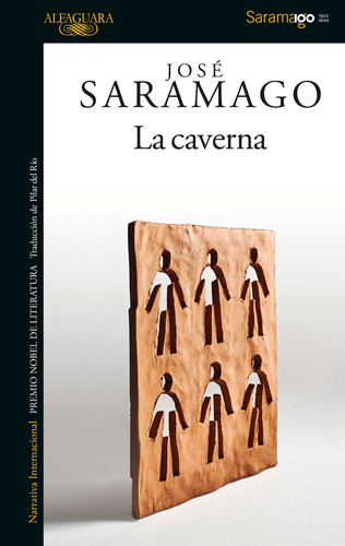 La Caverna, de Saramago, José. Serie Literatura Hispánica Editorial Alfaguara, tapa blanda en español, 2022