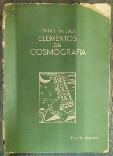 Elementos De Cosmografia * Enrique Loedel * Estrada *