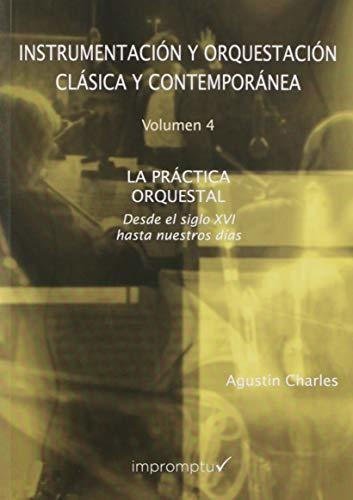 Instrumentación Y Orquestación Clásica Y Contemporánea. 4 La