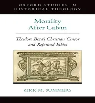 Comprar Libro Morality After Calvin - Kirk M. Summers